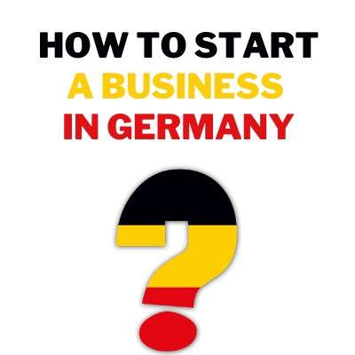 Read more about the article How to start up business-company in Germany | Registration | Requirements
