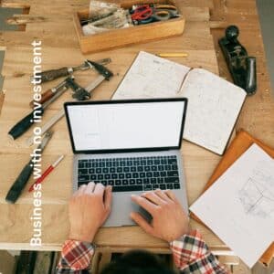 Read more about the article Starting Top 5 zero Investment Business Plan