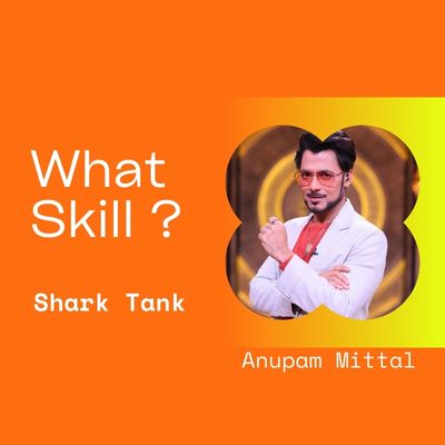 Read more about the article Shark Tank’s Anupam Mittal Reveals 2 Skills Must-Have for a Successful Career & Entrepreneursip